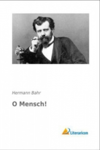 Buch O Mensch! Hermann Bahr