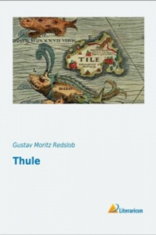 Libro Thule Gustav Moritz Redslob