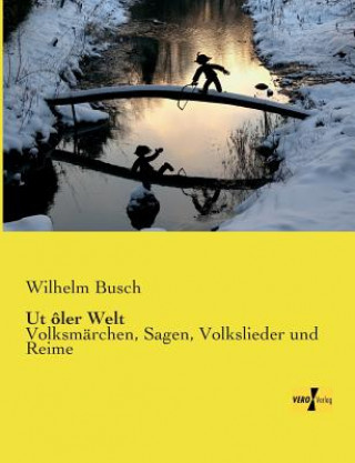 Kniha Ut oler Welt Wilhelm Busch