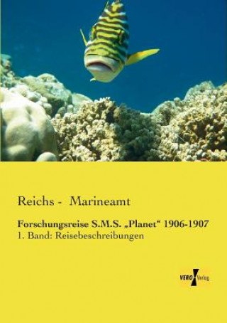 Libro Forschungsreise S.M.S. "Planet 1906-1907 Reichs - Marineamt