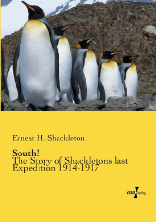 Kniha South! Ernest H. Shackleton