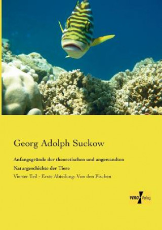 Knjiga Anfangsgrunde der theoretischen und angewandten Naturgeschichte der Tiere Georg Adolph Suckow