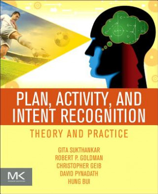 Buch Plan, Activity, and Intent Recognition Gita Sukthankar