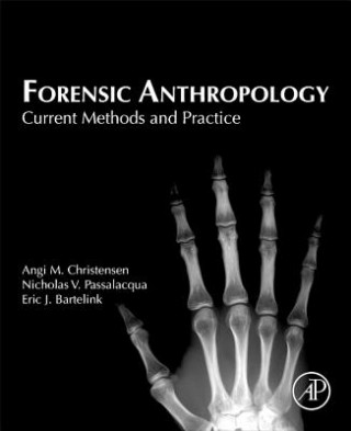 Книга Forensic Anthropology Angi M. Christensen
