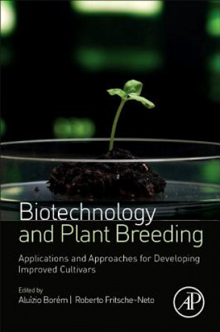 Kniha Biotechnology and Plant Breeding Aluízio Borém