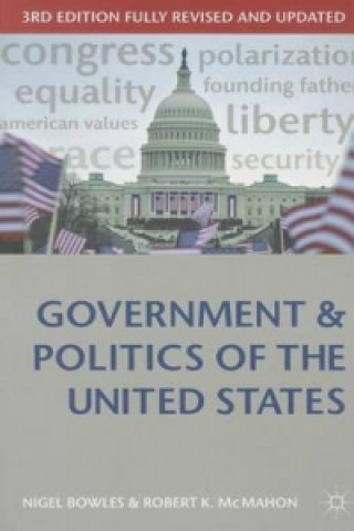 Carte Government and Politics of the United States Nigel Bowles