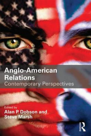 Kniha Anglo-American Relations Steve Marsh & Alan Dobson