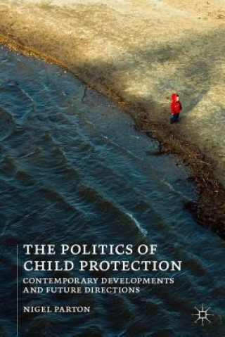 Libro Politics of Child Protection Nigel Parton