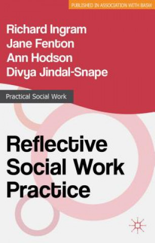 Книга Reflective Social Work Practice Richard Ingram