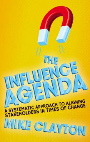 Kniha Influence Agenda Mike Clayton