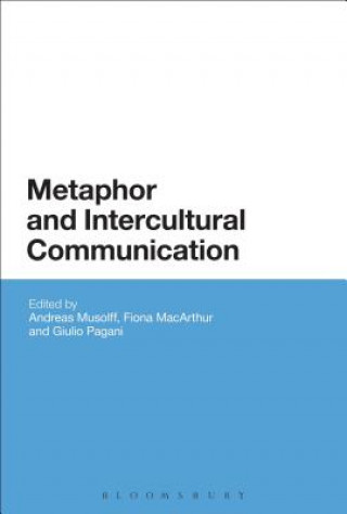 Kniha Metaphor and Intercultural Communication Andreas Musolff