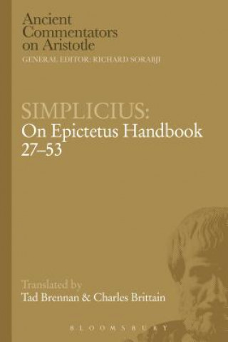 Könyv Simplicius: On Epictetus Handbook 27-53 Charles Tad Brennan Brittain
