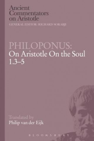 Książka Philoponus: On Aristotle on the Soul 1.3-5 Philoponus