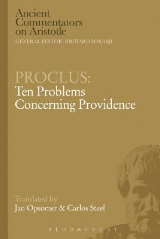 Knjiga Proclus: Ten Problems Concerning Providence Carlos Jan Steel Opsomer