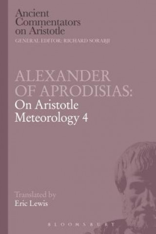 Kniha Alexander of Aprodisias: On Aristotle Meteorology 4 Eric Lewis