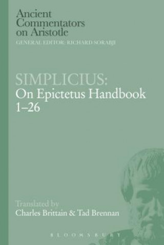 Buch Simplicius: On Epictetus Handbook 1-26 Charles Tad Brennan Brittain