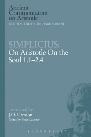 Kniha Simplicius: On Aristotle On the Soul 1.1-2.4 J O Urmson