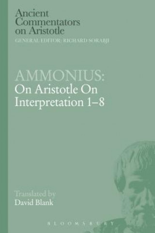 Carte Ammonius: On Aristotle On Interpretation 1-8 David L Blank