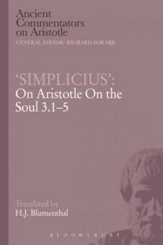 Kniha Simplicius': On Aristotle On the Soul 3.1-5 H J Blumenthal