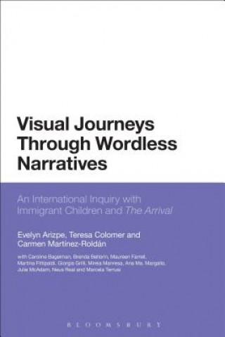 Książka Visual Journeys Through Wordless Narratives Evelyn Teresa Carmen Arizpe Colomer Mart?nez Rold??n