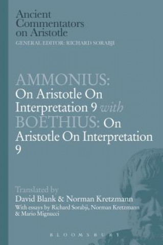 Carte Ammonius: On Aristotle On Interpretation 9 with Boethius: On Aristotle On Interpretation 9 David L Norman Blank Kretzmann