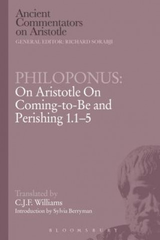 Knjiga Philoponus: On Aristotle On Coming-to-Be and Perishing 1.1-5 C J F Williams