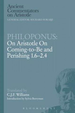 Kniha Philoponus: On Aristotle On Coming to be 1.6-2.4 C J F William