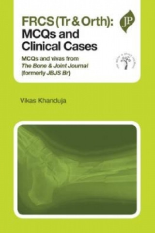 Книга FRCS(Tr & Orth): MCQs and Clinical Cases Vikas Khanduja