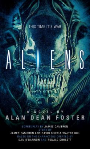 Könyv Aliens: The Official Movie Novelization Alan Dean Foster