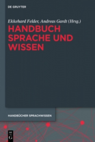 Könyv Handbuch Sprache und Wissen Ekkehard Felder