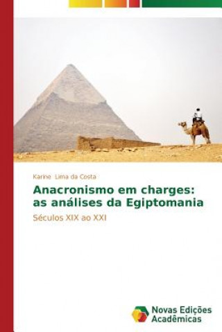 Knjiga Anacronismo em charges Karine Lima da Costa
