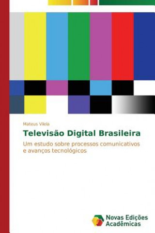 Carte Televisao Digital Brasileira Mateus Vilela