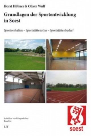 Kniha Grundlagen der Sportentwicklung in Soest Horst Hübner