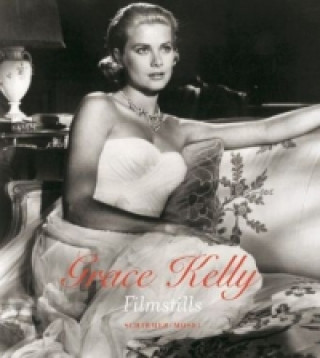 Kniha Grace Kelly - Filmstills Daniel Dreier