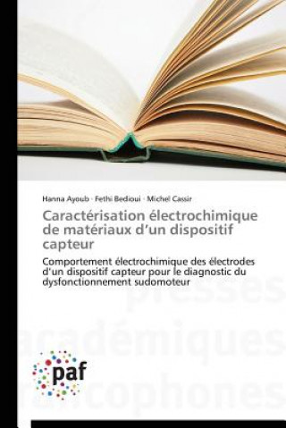 Book Caracterisation Electrochimique de Materiaux D Un Dispositif Capteur Hanna Ayoub