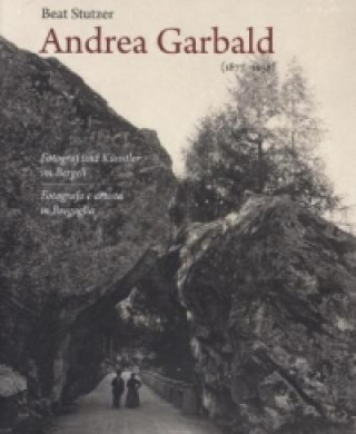 Kniha Andrea Garbald 1877-1958 Beat Stutzer