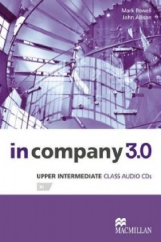 Аудио In Company 3.0 Upper Intermediate Level Class Audio CD Mark Powell & John Allison