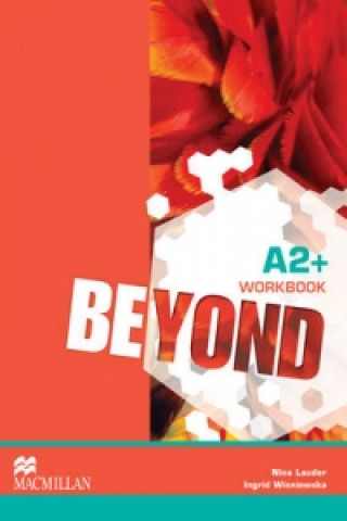 Könyv Beyond A2+ Workbook Nina Lauder & Ingrid Wisniewska