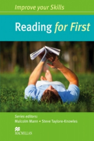 Könyv Improve your Skills: Reading for First Student's Book without key Malcom Mann & Steve Taylor-Knowles
