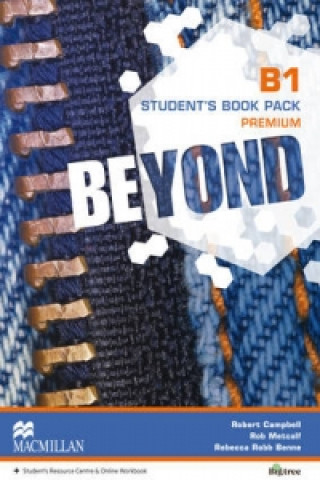 Könyv Beyond B1 Student's Book Premium Pack Rob Benne & Robert Metcalf & R Campbell