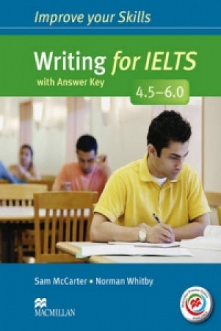 Könyv Improve Your Skills: Writing for IELTS 4.5-6.0 Student's Book with key & MPO Pack Norman Whitby