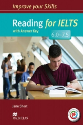 Kniha Improve Your Skills: Reading for IELTS 6.0-7.5 Student's Book with key & MPO Pack Jane Short
