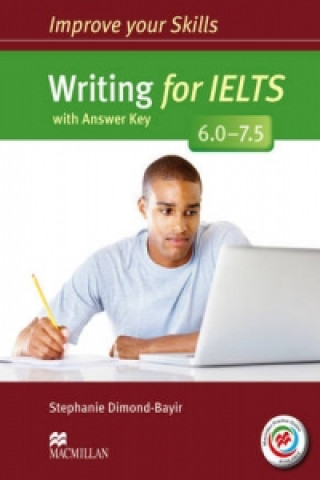 Könyv Improve Your Skills: Writing for IELTS 6.0-7.5 Student's Book with key & MPO Pack Stephanie Dimond-Bayir