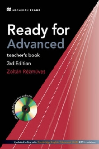 Carte Ready for Advanced Teacher book 3rd edition (2015 Exam) Amanda French & Roy Norris