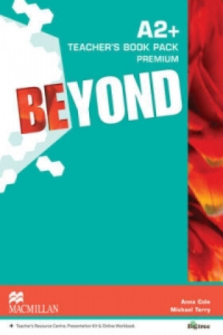 Kniha Beyond A2+ Teacher's Book Premium Pack Anna Cole