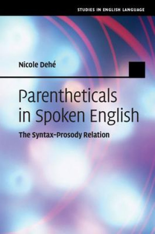 Książka Parentheticals in Spoken English Nicole Dehé