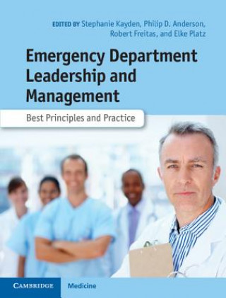 Книга Emergency Department Leadership and Management Stephanie Kayden