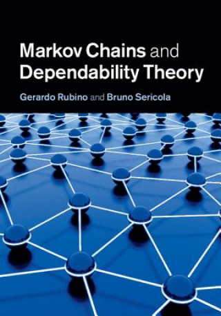 Könyv Markov Chains and Dependability Theory Gerardo Rubino