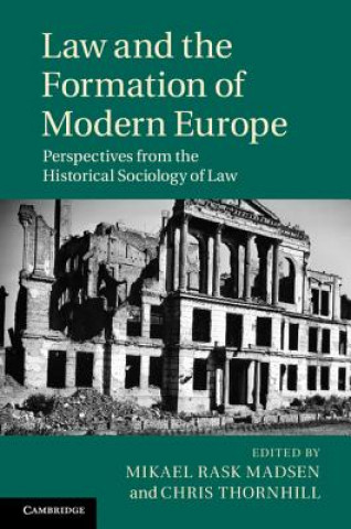 Kniha Law and the Formation of Modern Europe Mikael Rask Madsen