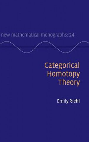 Kniha Categorical Homotopy Theory Emily Riehl
